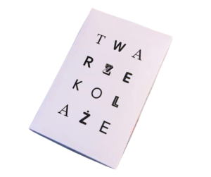 Zwrotnica: Twarze Kolaże