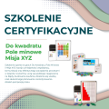 Certyfikowane szkolenie Train the trainer - pole minowe, Misja XYZ, Do kwadratu