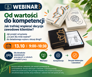 Zapis na webinar "Od wartości do kompetencji. Jak trafniej wspierać decyzję zawodowe klientów?" z Kasią Radii