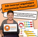 Jak tworzyć angażujące prezentacje Power Point - kurs on-line