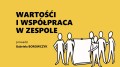 Warsztat 2h „Wartości i współpraca w zespole”