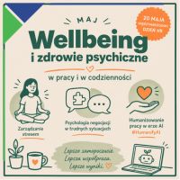 Maj w HR: wellbeing, zdrowie psychiczne i humanizowanie pracy w erze AI
